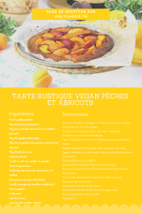 Fiche recette de tarte rustique vegan aux pêches et aux abricots.