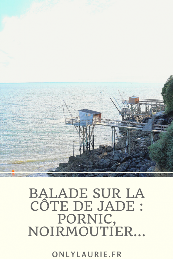 Balade sur la côte de Jade. Je vous emmène à Pornic et Noirmoutier pour de jolies vacances en France. 