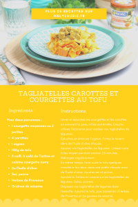 Fiche recette de tagliatelles carottes et courgettes au tofu. Une recette vegan facile à faire. 