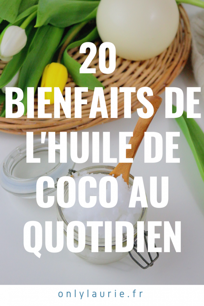 20 façons d'utiliser l'huile de coco au quotidien pour la peau, les cheveux, en cuisine... Des bienfaits naturels pour toute la famille. 