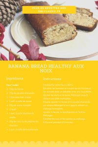 Fiche recette pour faire un banana bread healthy. Gourmand, facile et rapide à faire. 
