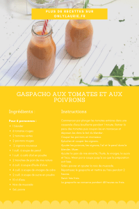 Fiche recette pour faire un gaspacho aux tomates et aux poivrons. Une recette healthy et facile à faire parfaite pour se rafraîchir en été ou lors de canicule. 