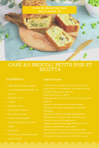 Fiche recette pour faire un cake printanier brocoli et petits. Une recette facile, healthy et végétarienne. 