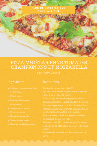 Fiche recette de Pizza végétarienne tomates, champignons et mozzarella. 